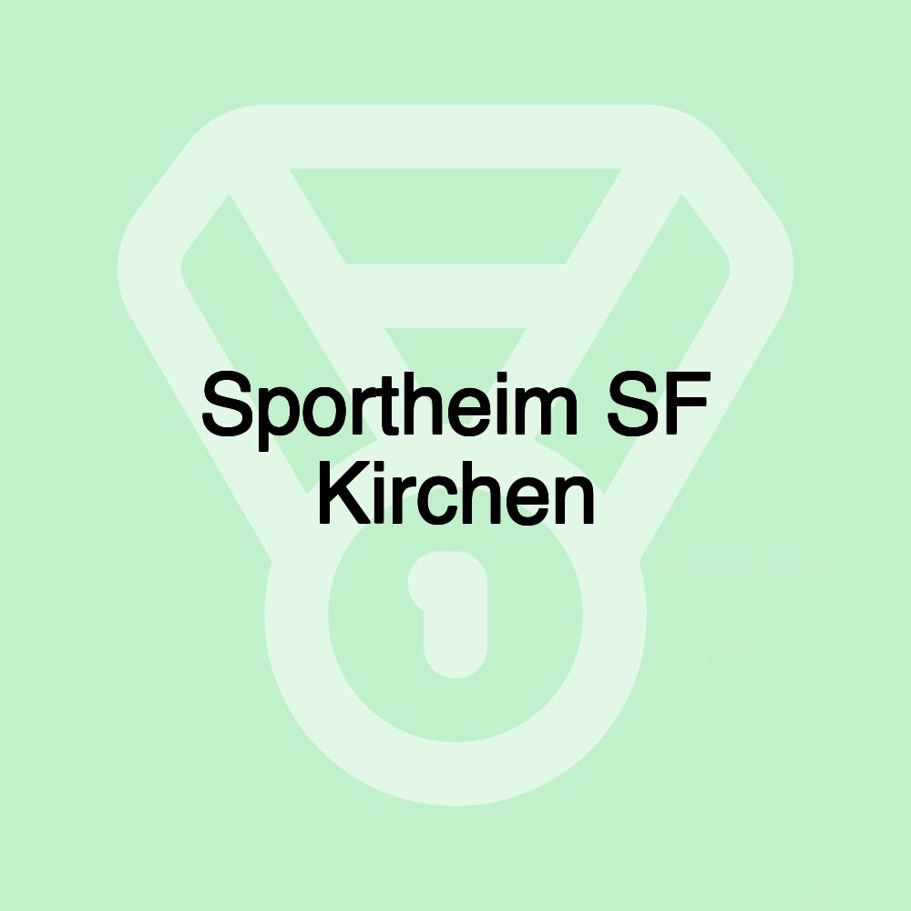 Sportheim SF Kirchen Sportheim SF Kirchen