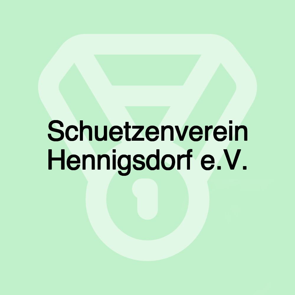 Schuetzenverein Hennigsdorf e.V. Schuetzenverein Hennigsdorf e.V.