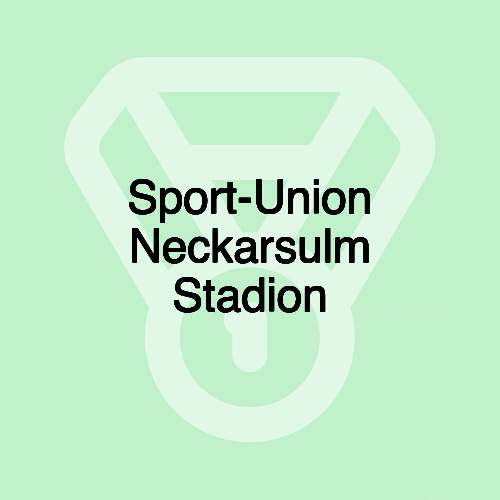 Sport-Union Neckarsulm Stadion