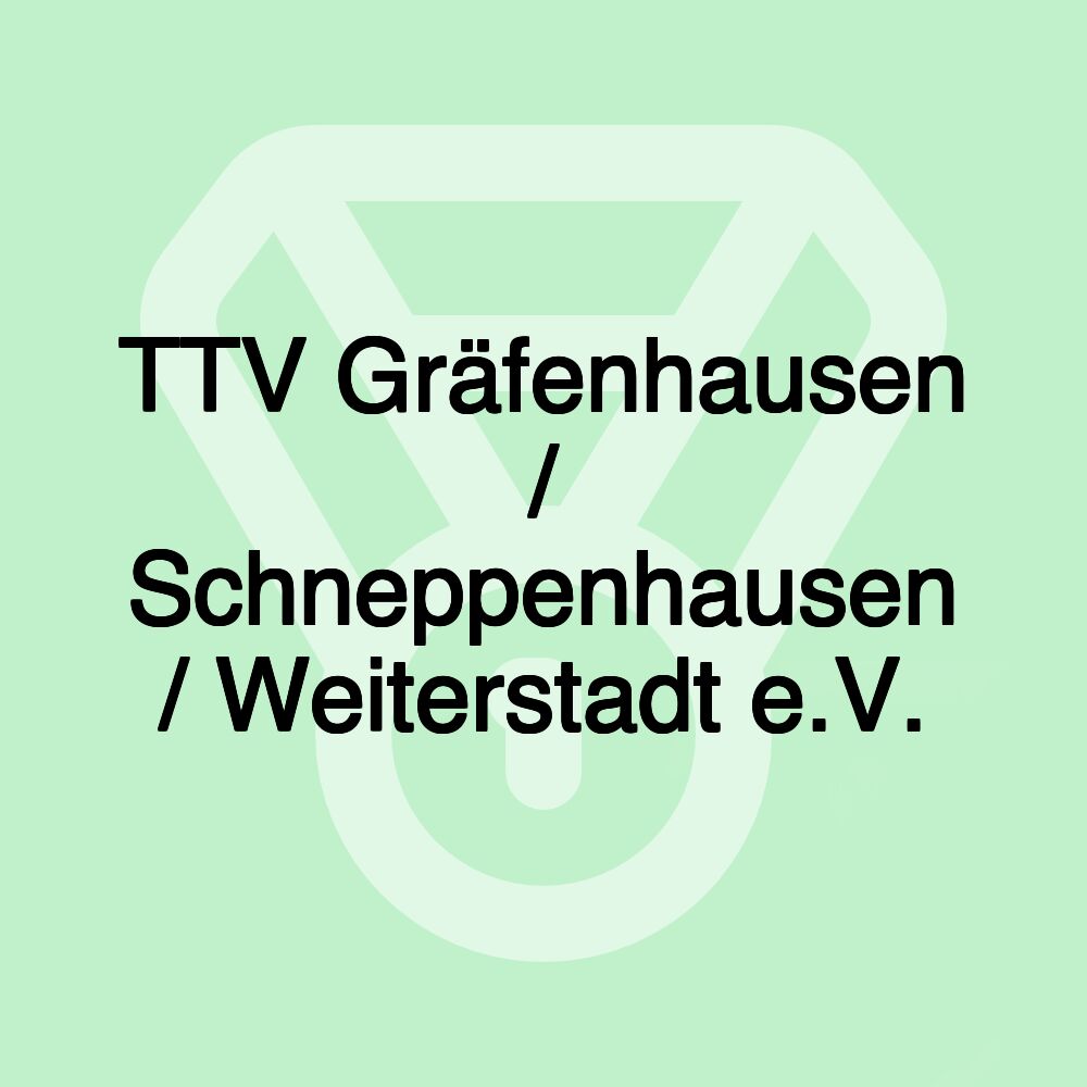 TTV Gräfenhausen / Schneppenhausen / Weiterstadt e.V.