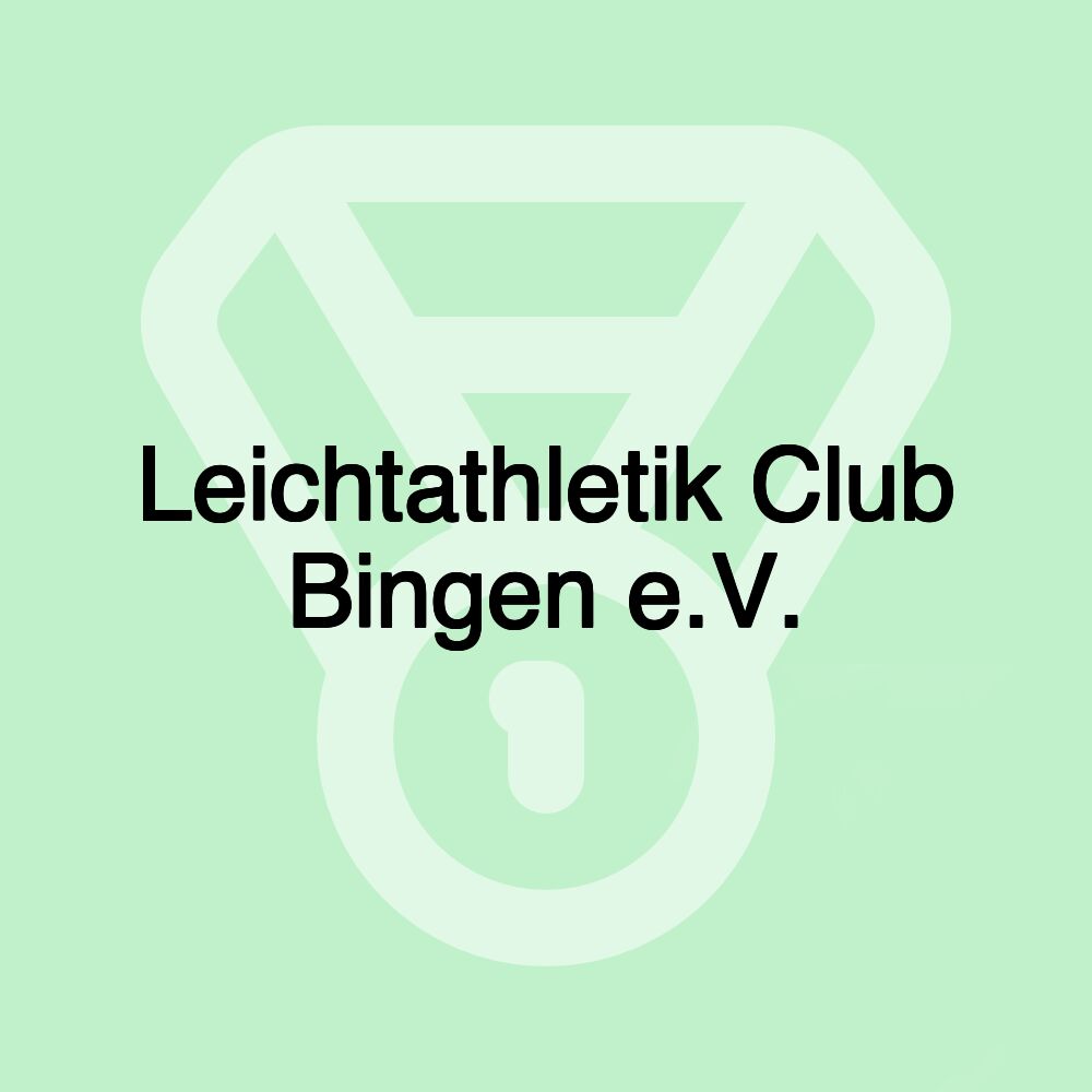 Leichtathletik Club Bingen e.V. Leichtathletik Club Bingen e.V.