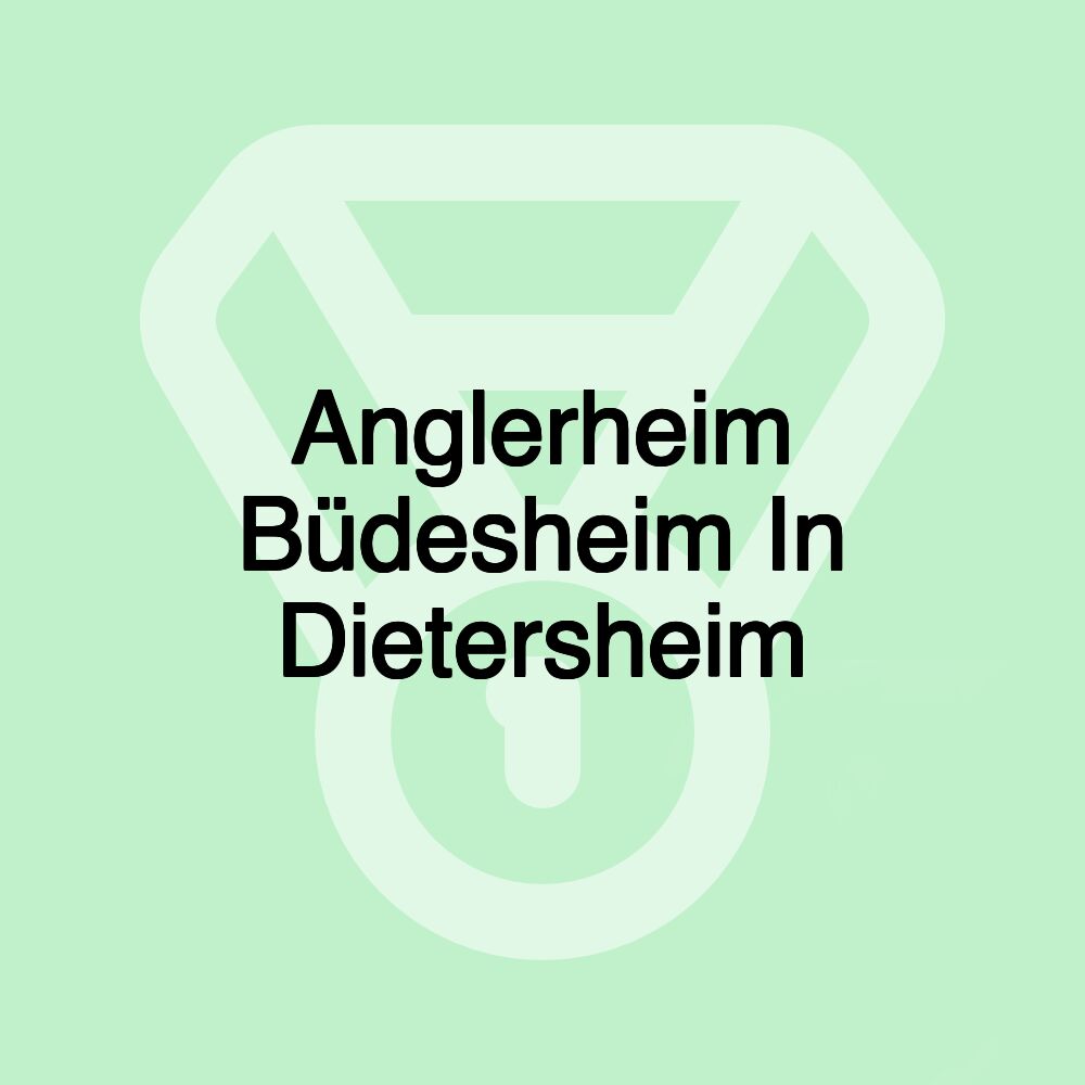Anglerheim Büdesheim In Dietersheim
