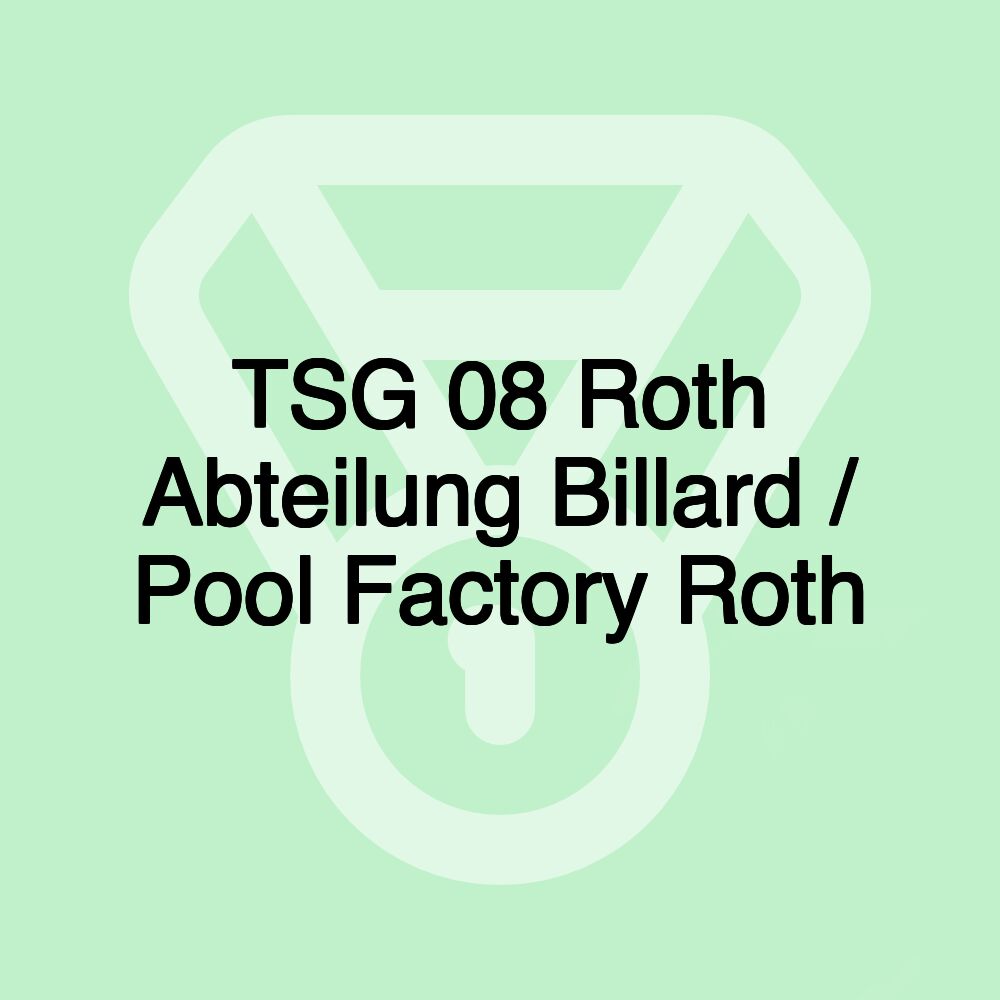 TSG 08 Roth Abteilung Billard / Pool Factory Roth