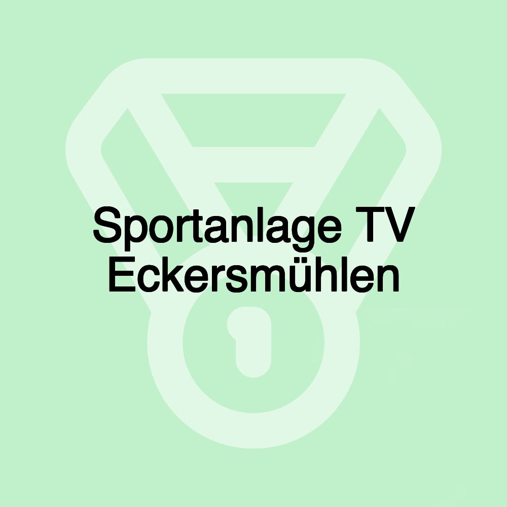 Sportanlage TV Eckersmühlen