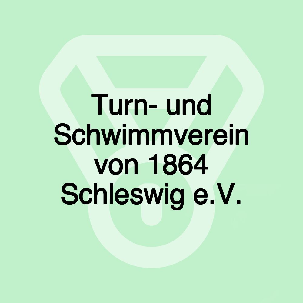 Turn- und Schwimmverein von 1864 Schleswig e.V.