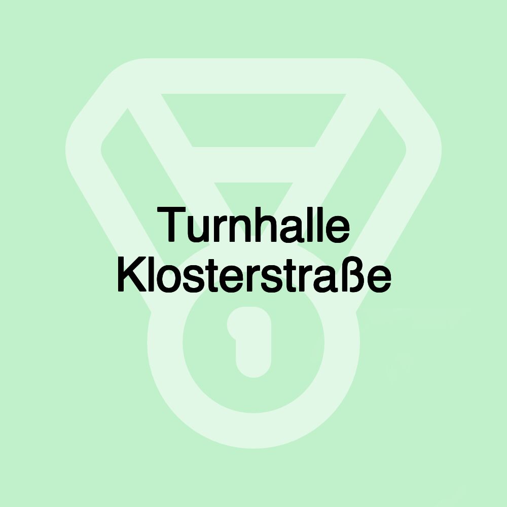 Turnhalle Klosterstraße Turnhalle Klosterstraße
