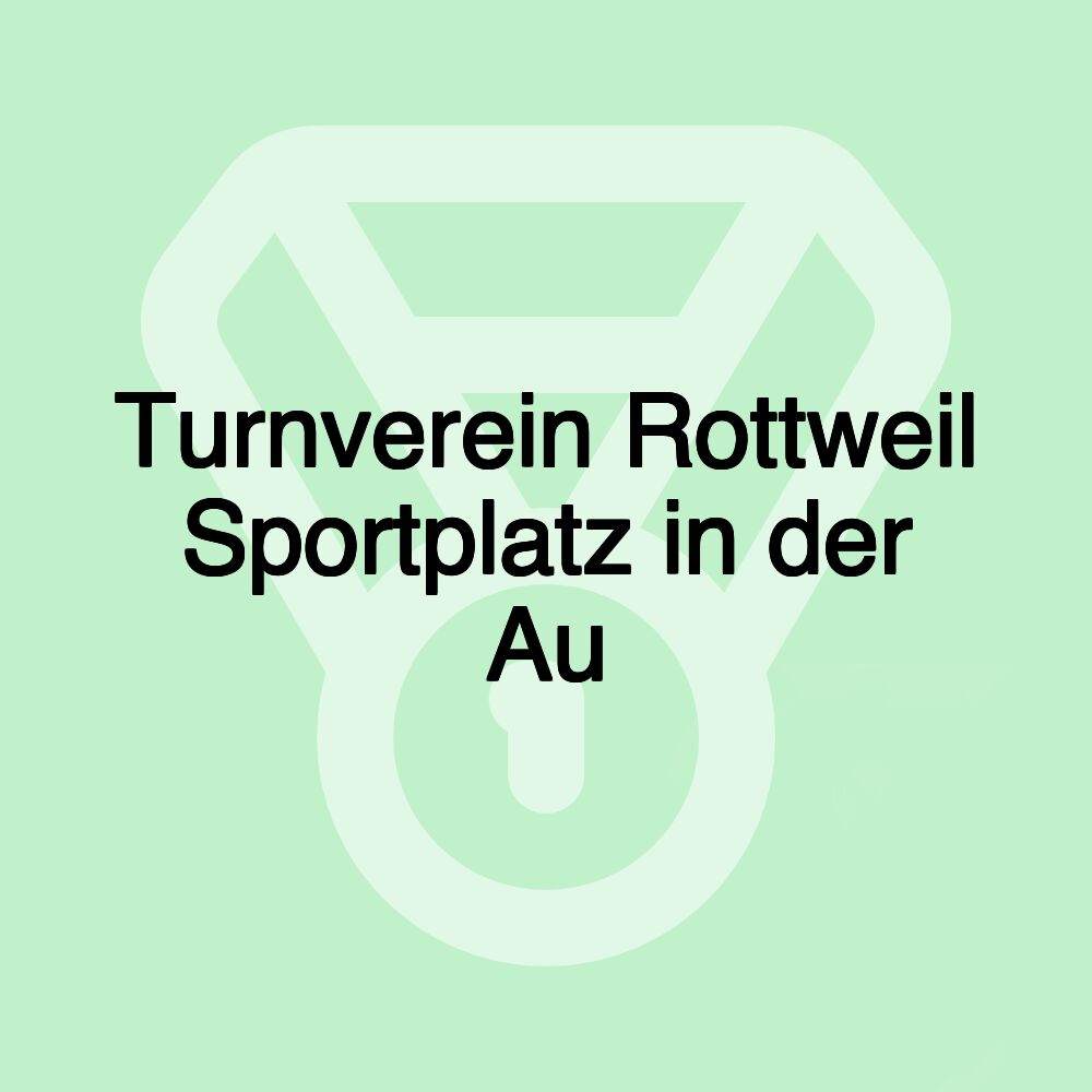 Turnverein Rottweil Sportplatz in der Au