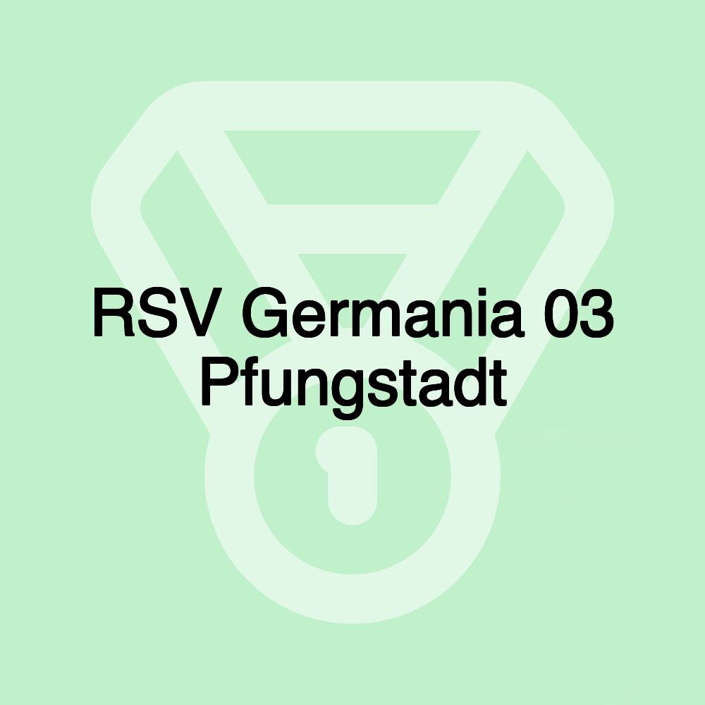 RSV Germania 03 Pfungstadt RSV Germania 03 Pfungstadt