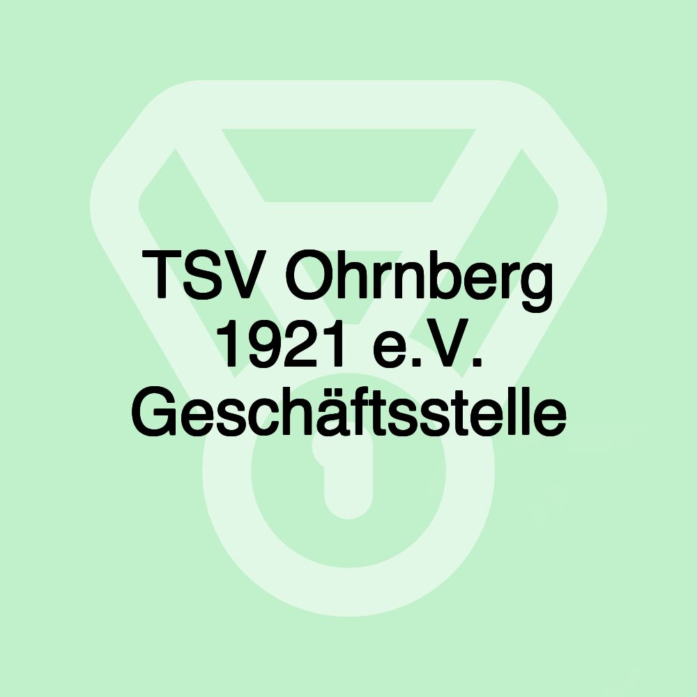 TSV Ohrnberg 1921 e.V. Geschäftsstelle