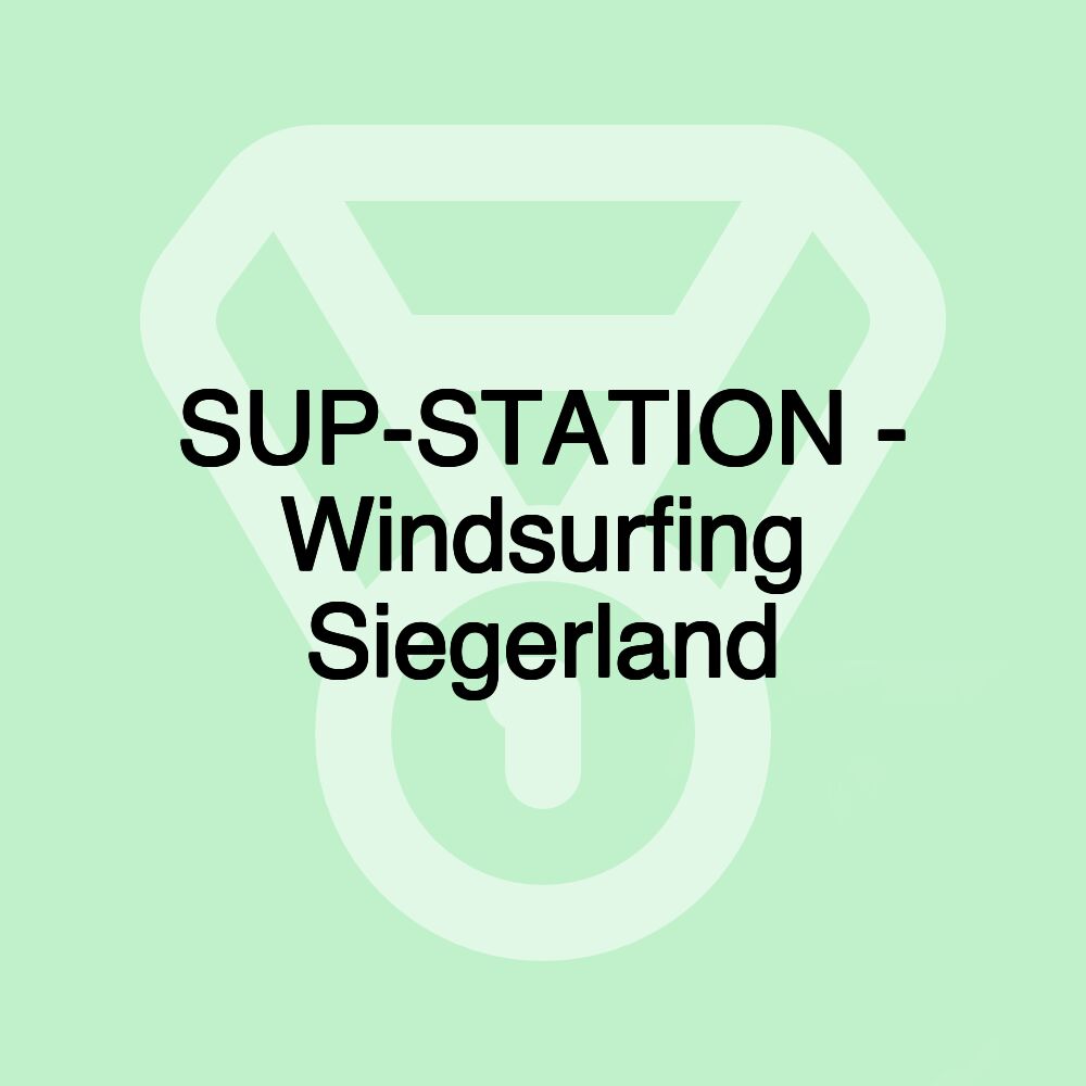 SUP-STATION - Windsurfing Siegerland