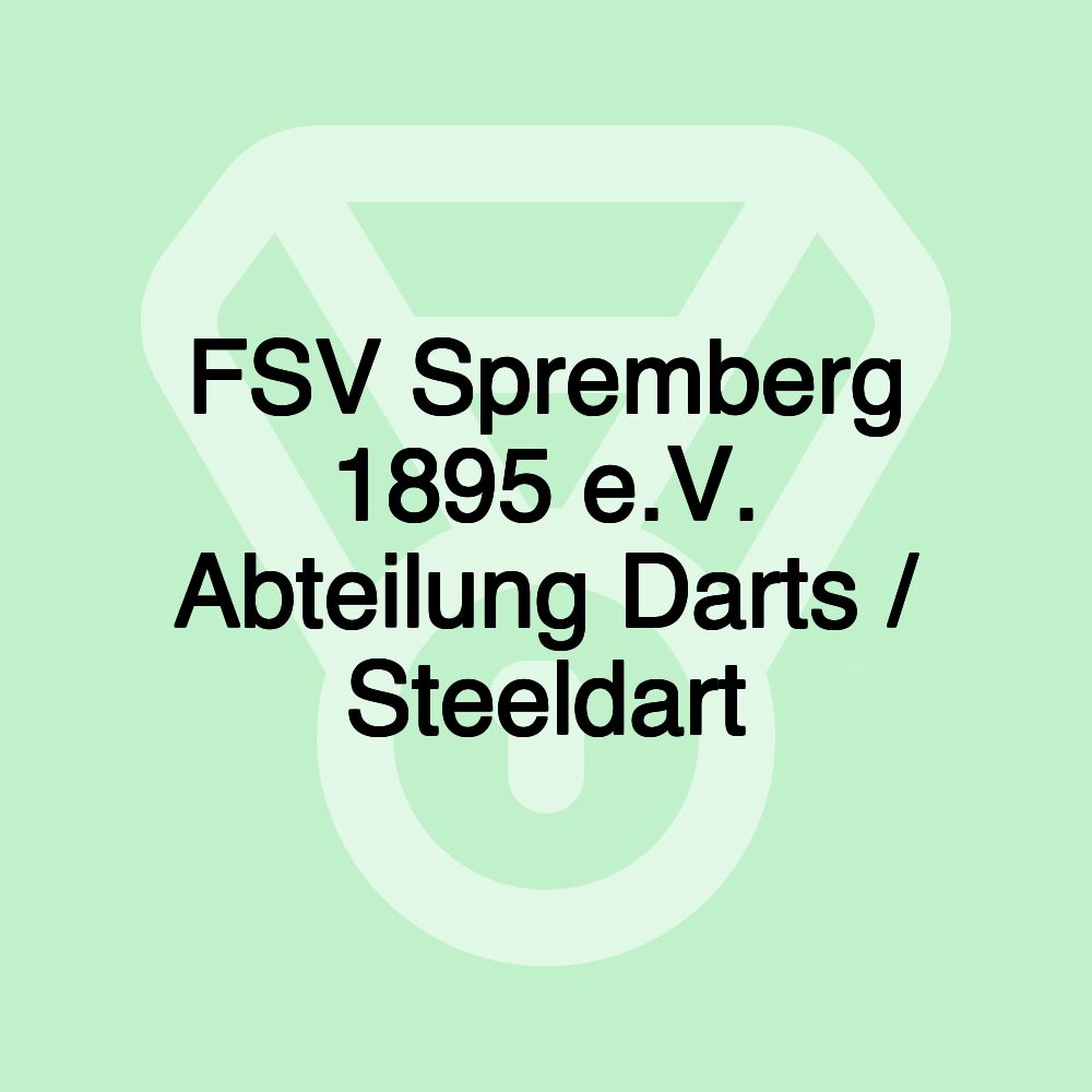 FSV Spremberg 1895 e.V. Abteilung Darts / Steeldart
