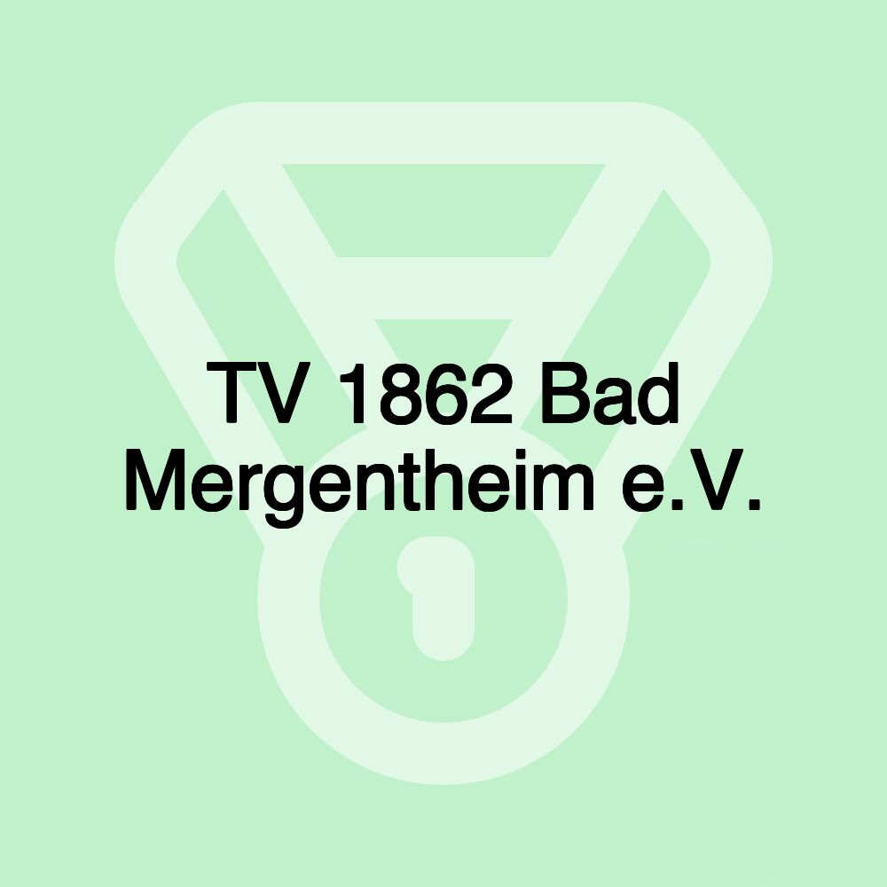 TV 1862 Bad Mergentheim e.V. TV 1862 Bad Mergentheim e.V.