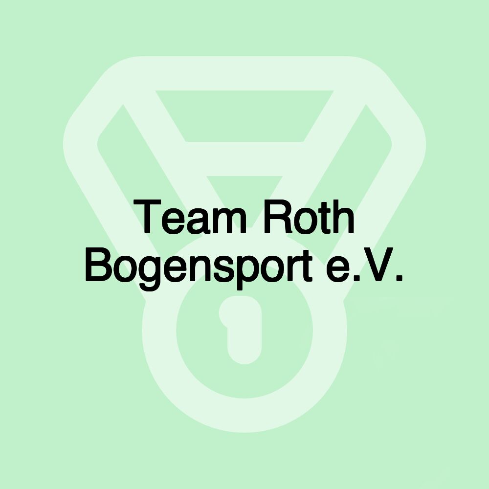 Team Roth Bogensport e.V. Team Roth Bogensport e.V.