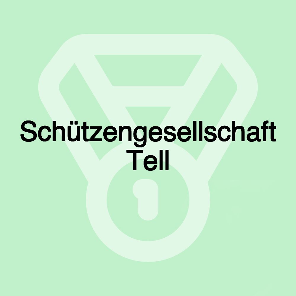 Schützengesellschaft Tell