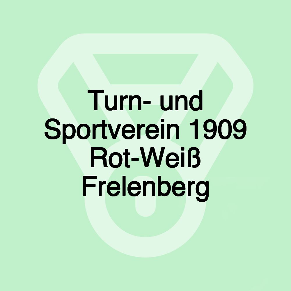 Turn- und Sportverein 1909 Rot-Weiß Frelenberg