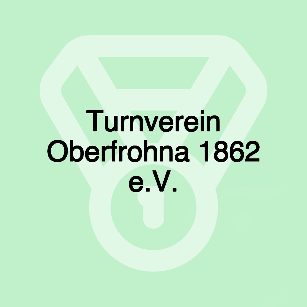 Turnverein Oberfrohna 1862 e.V.