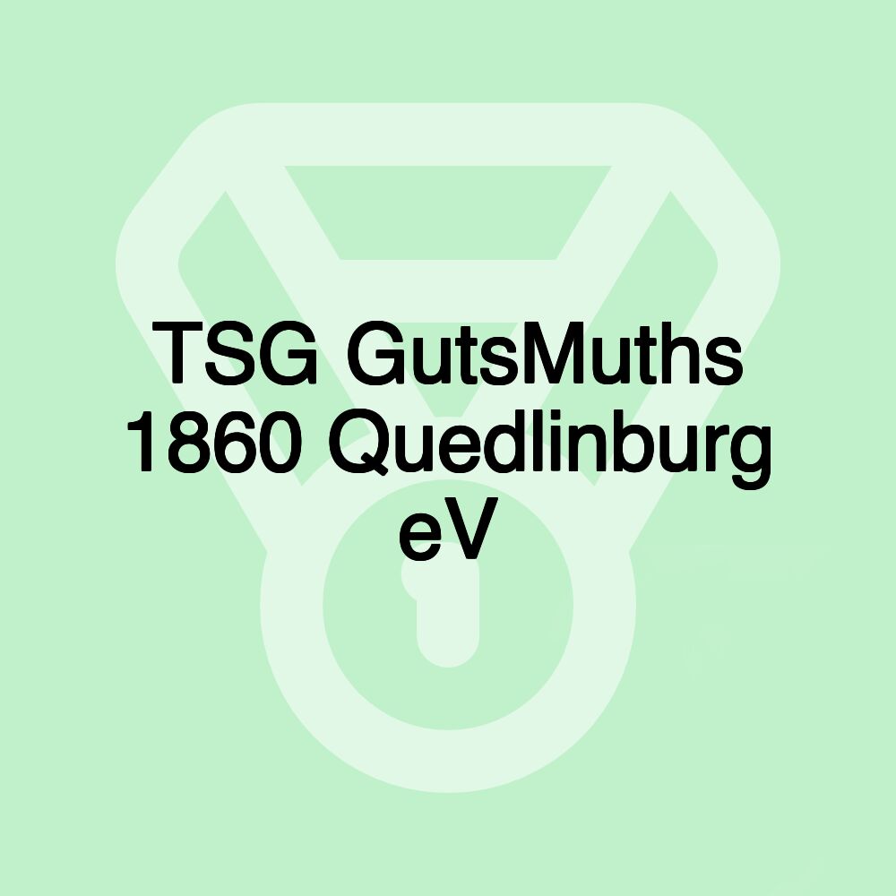 TSG GutsMuths 1860 Quedlinburg eV