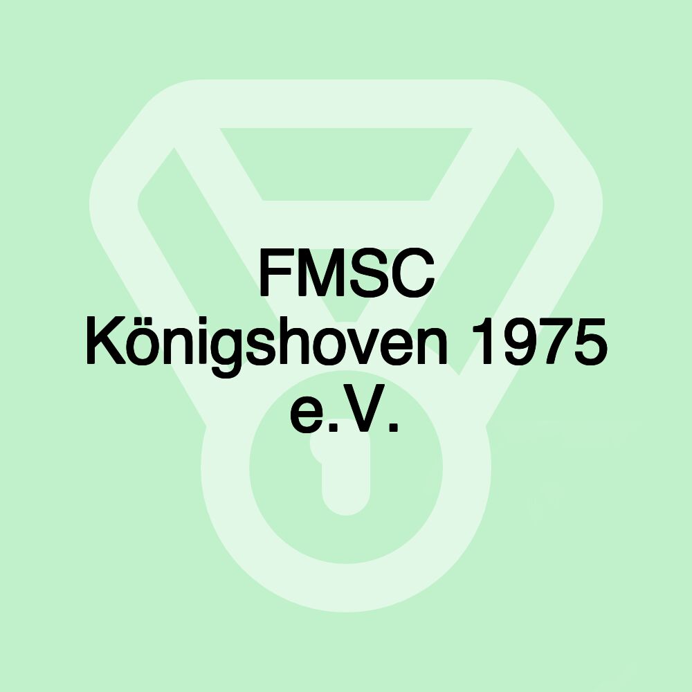 FMSC Königshoven 1975 e.V.