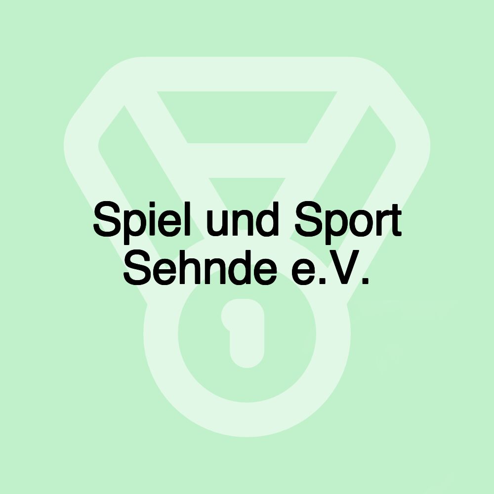 Spiel und Sport Sehnde e.V. Spiel und Sport Sehnde e.V.