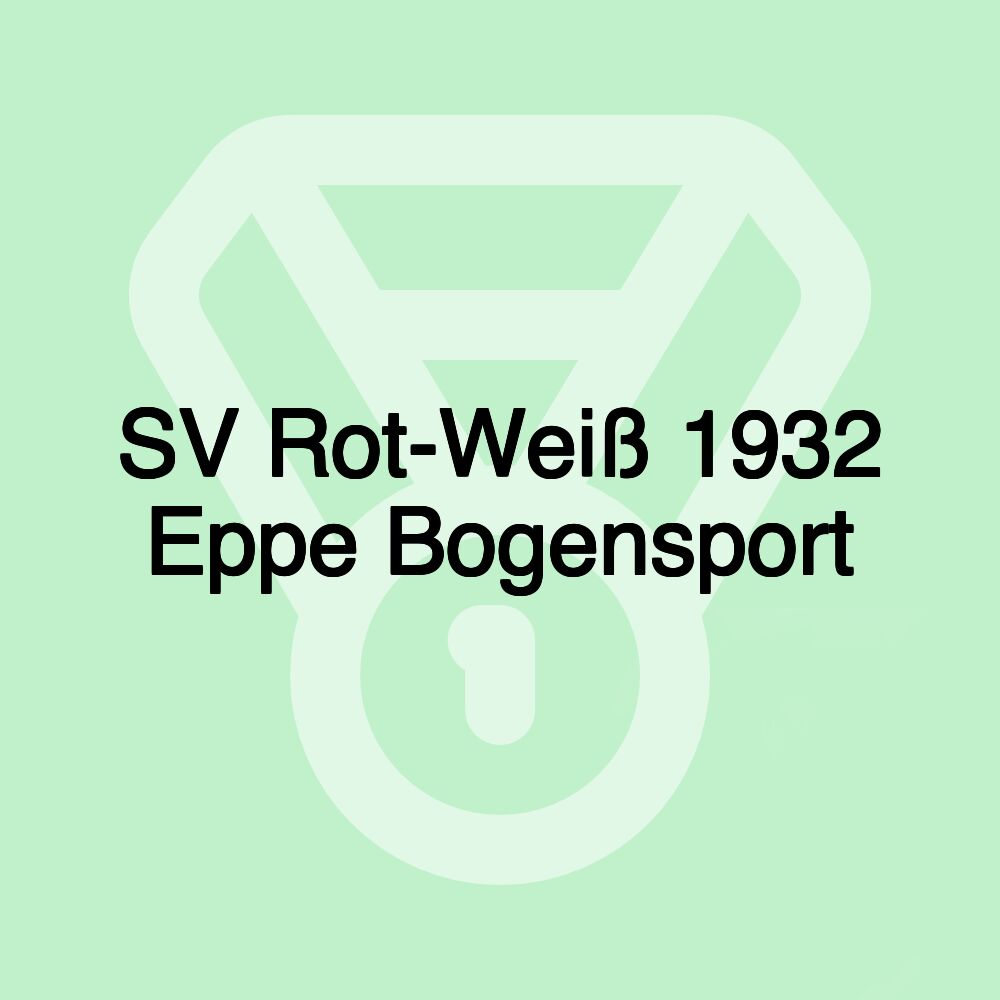 SV Rot-Weiß 1932 Eppe Bogensport