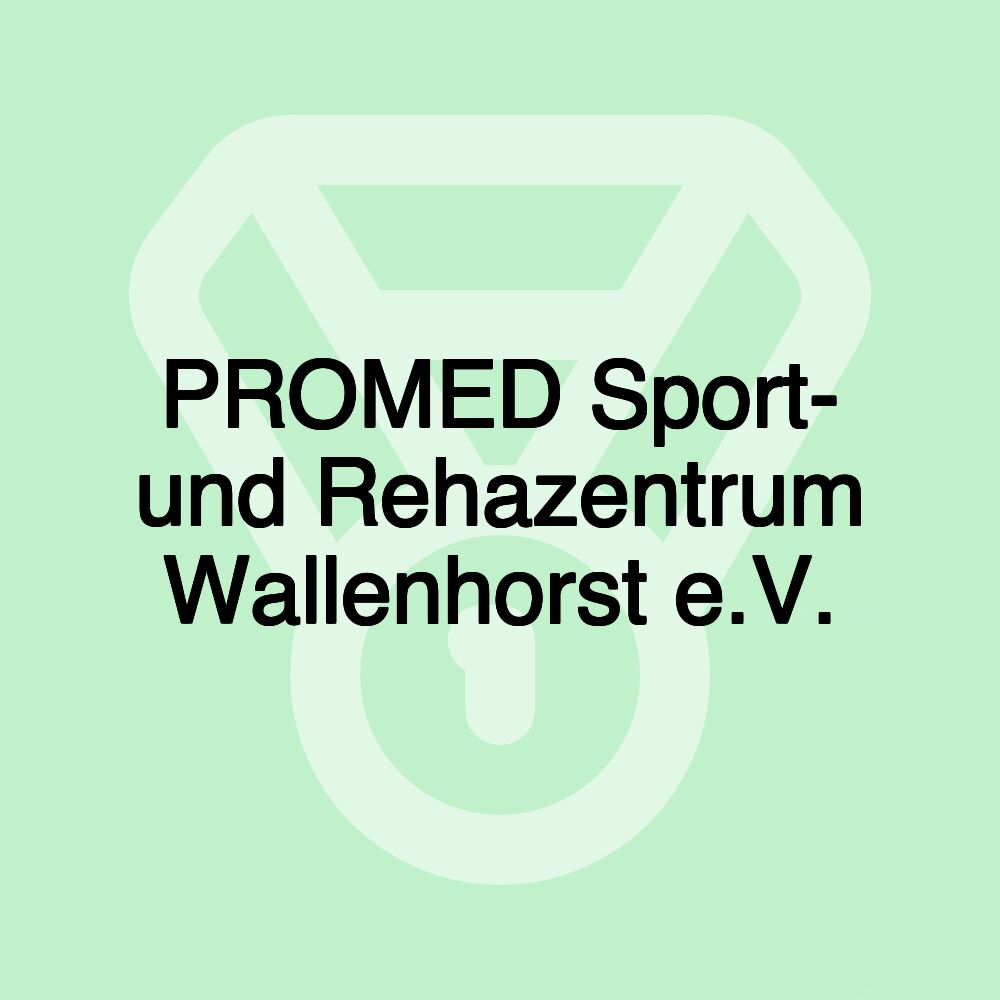 PROMED Sport- und Rehazentrum Wallenhorst e.V.