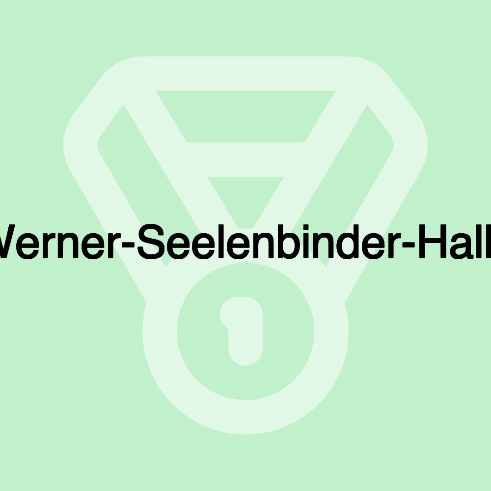 Werner-Seelenbinder-Halle