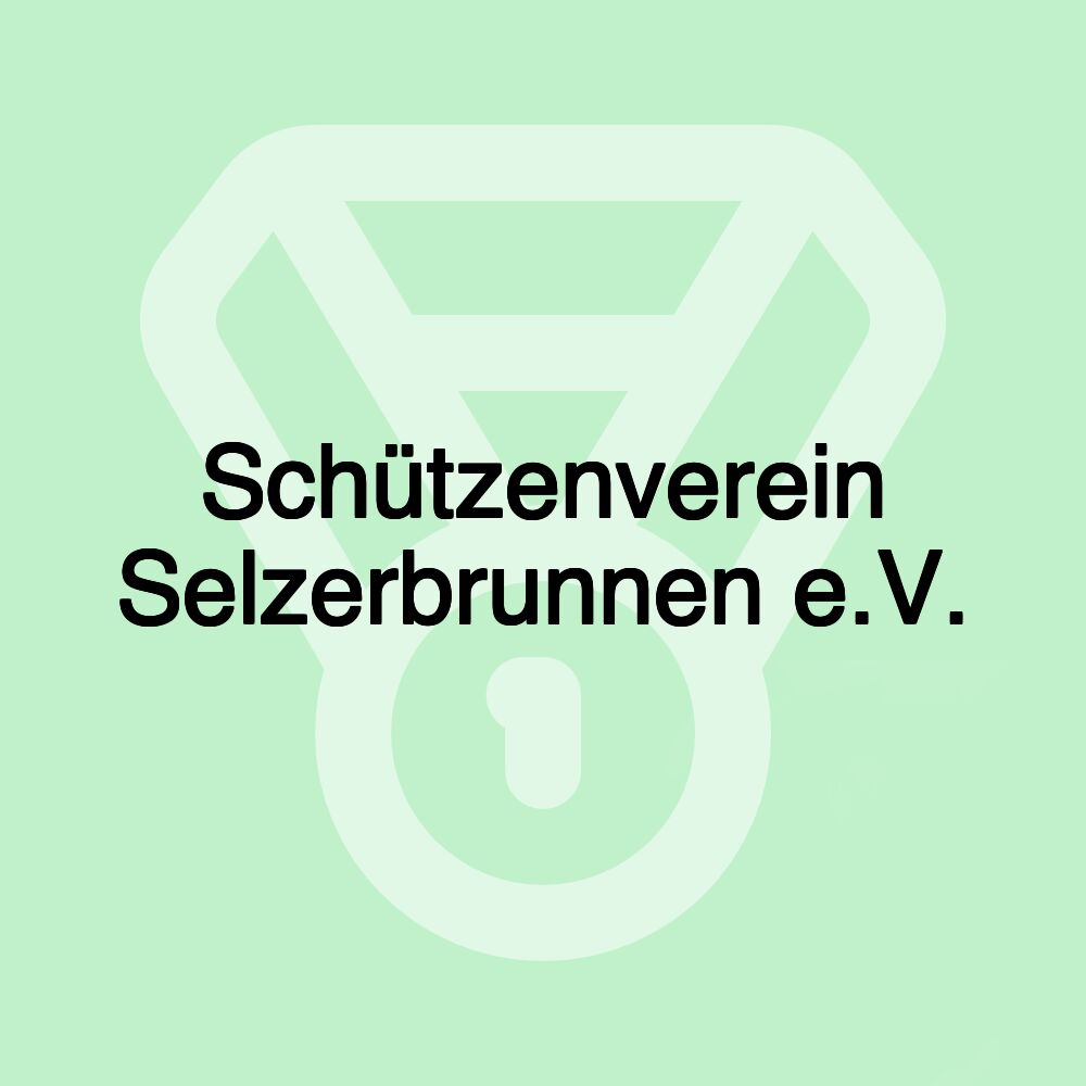 Schützenverein Selzerbrunnen e.V.