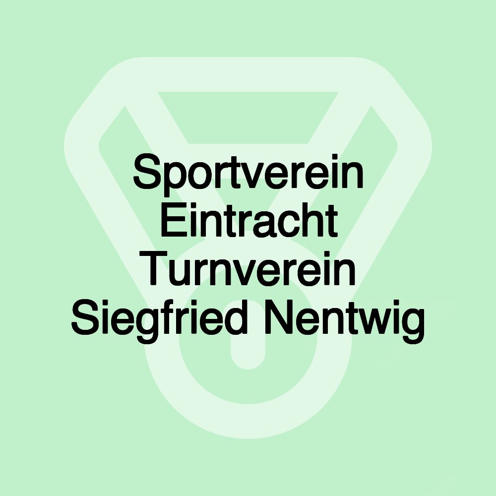 Sportverein Eintracht Turnverein Siegfried Nentwig Sportverein Eintracht Turnverein Siegfried Nentwig