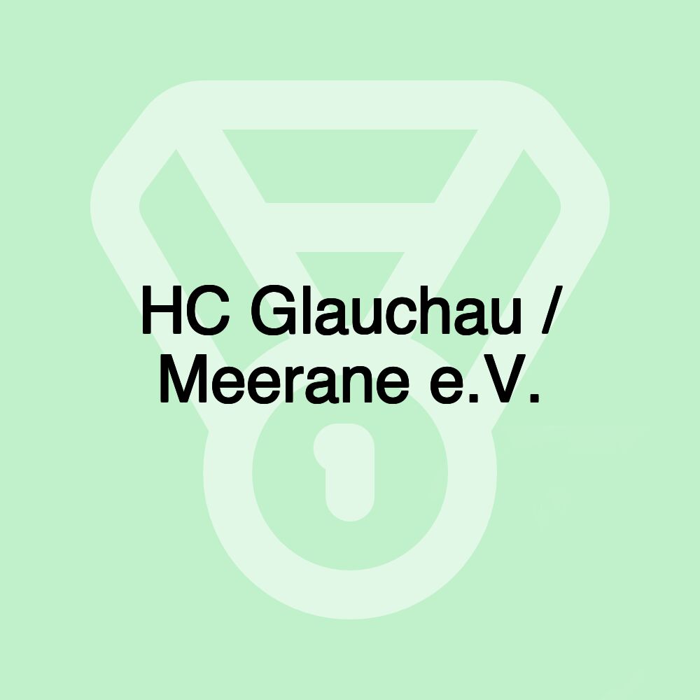 HC Glauchau / Meerane e.V. HC Glauchau / Meerane e.V.