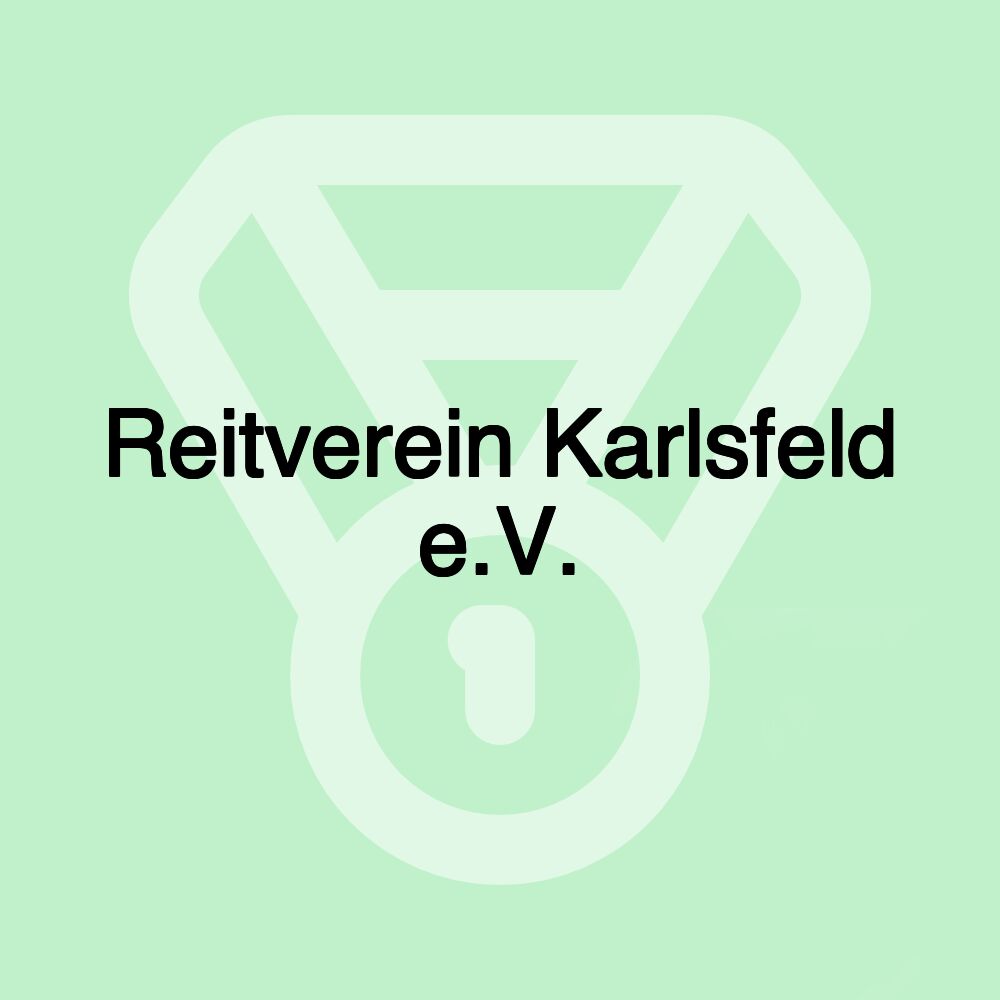 Reitverein Karlsfeld e.V. Reitverein Karlsfeld e.V.