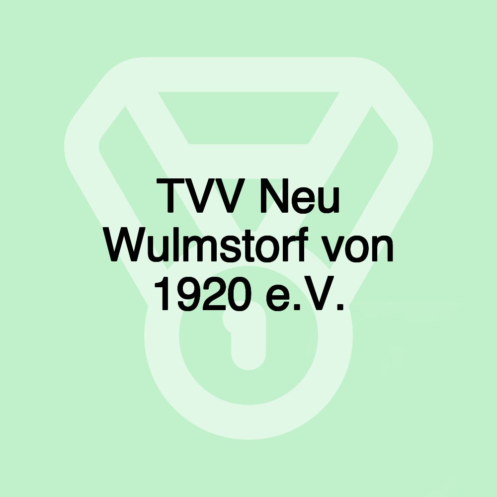 TVV Neu Wulmstorf von 1920 e.V. TVV Neu Wulmstorf von 1920 e.V.