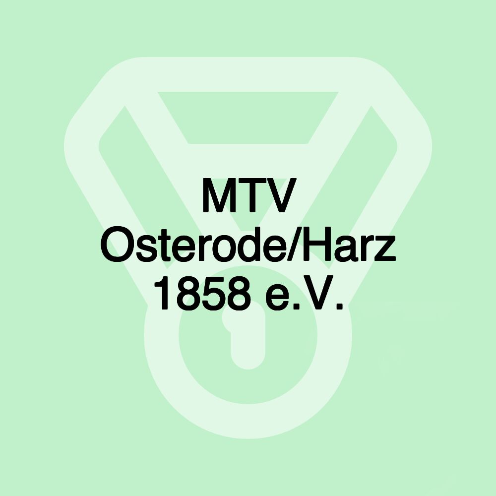 MTV Osterode/Harz 1858 e.V. MTV Osterode/Harz 1858 e.V.