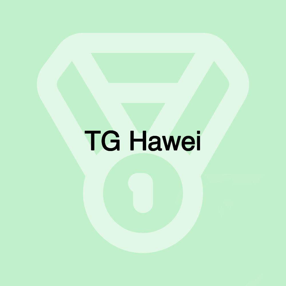 TG Hawei TG Hawei