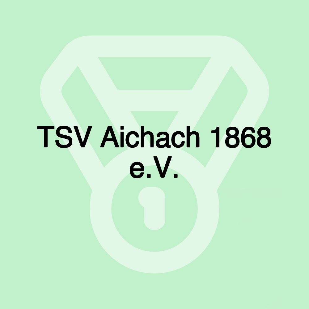 TSV Aichach 1868 e.V.