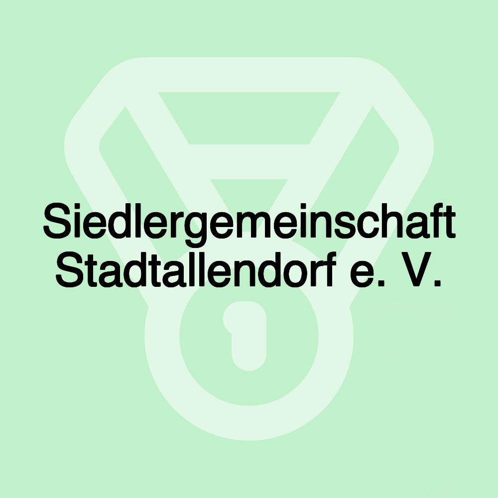 Siedlergemeinschaft Stadtallendorf e. V. Siedlergemeinschaft Stadtallendorf e. V.