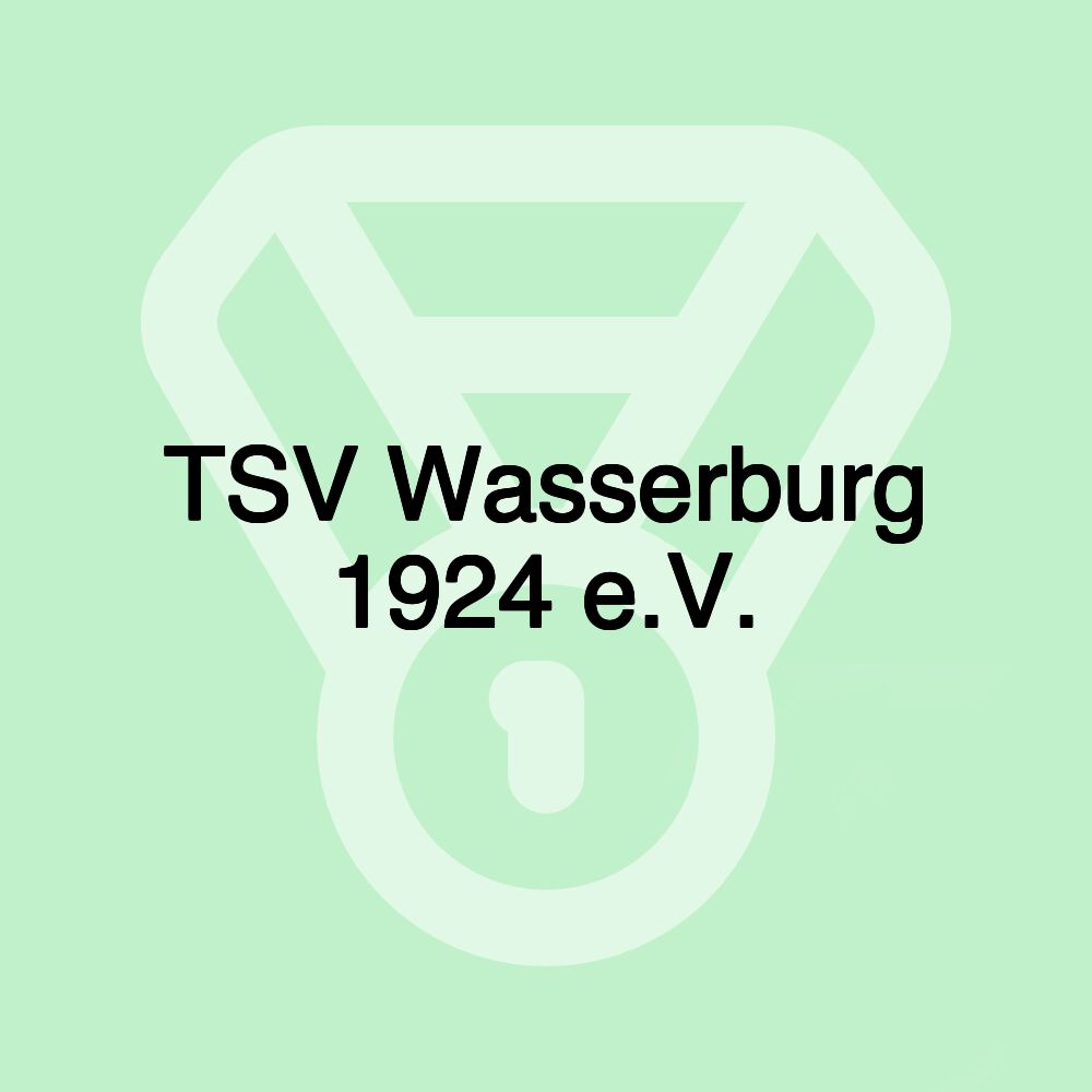 TSV Wasserburg 1924 e.V. TSV Wasserburg 1924 e.V.
