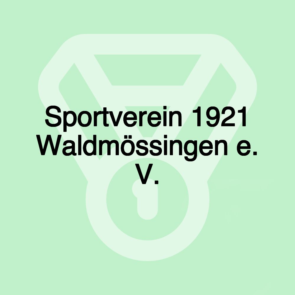 Sportverein 1921 Waldmössingen e. V. Sportverein 1921 Waldmössingen e. V.