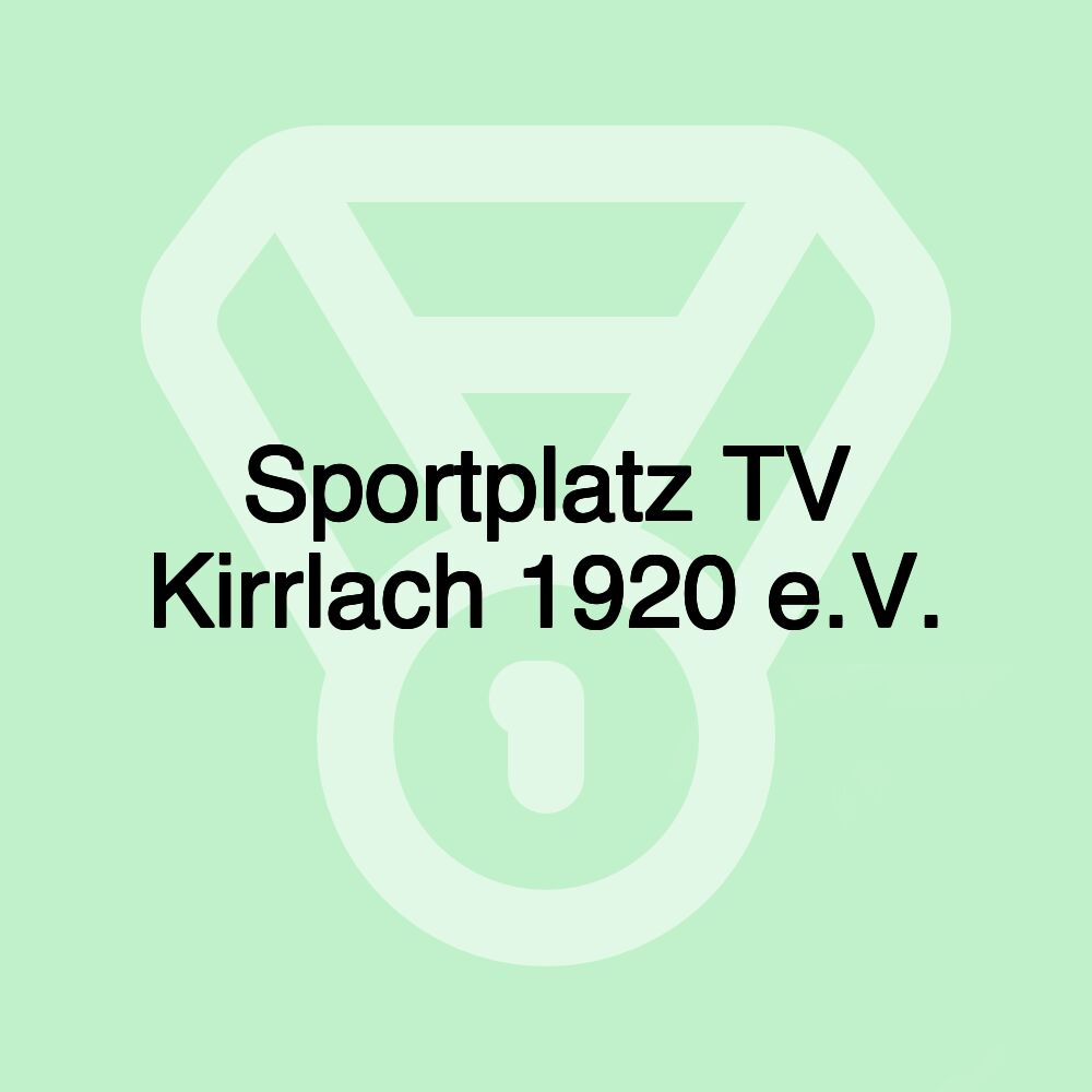 Sportplatz TV Kirrlach 1920 e.V. Sportplatz TV Kirrlach 1920 e.V.