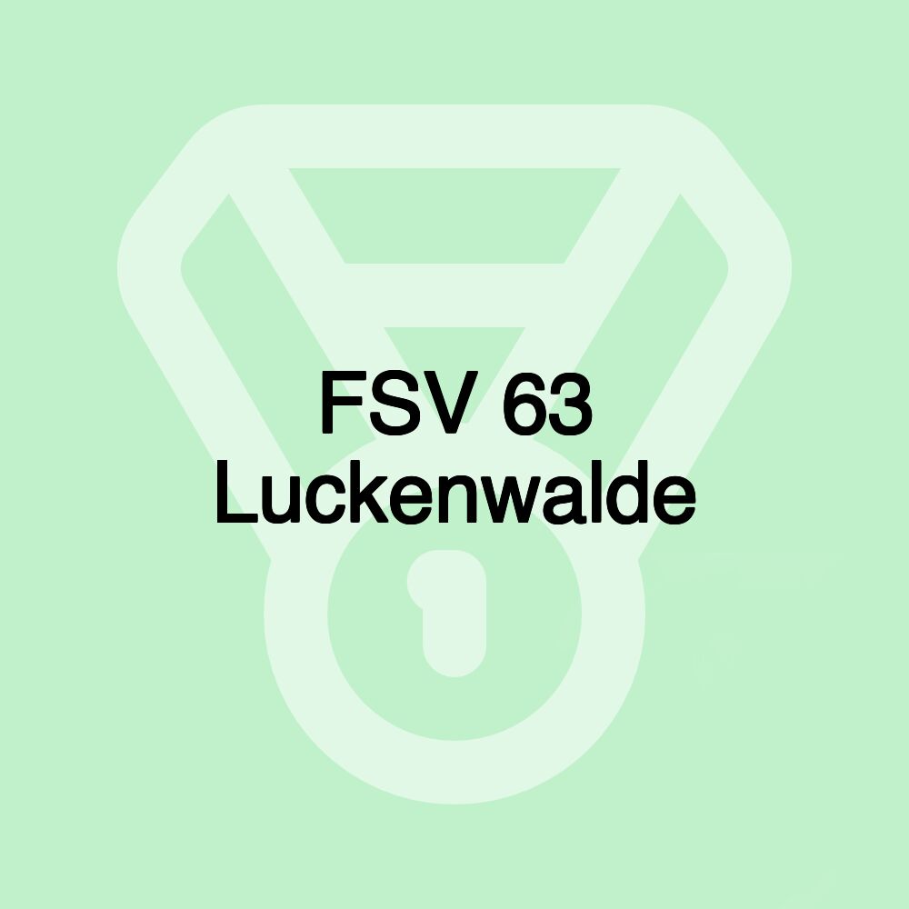 FSV 63 Luckenwalde FSV 63 Luckenwalde