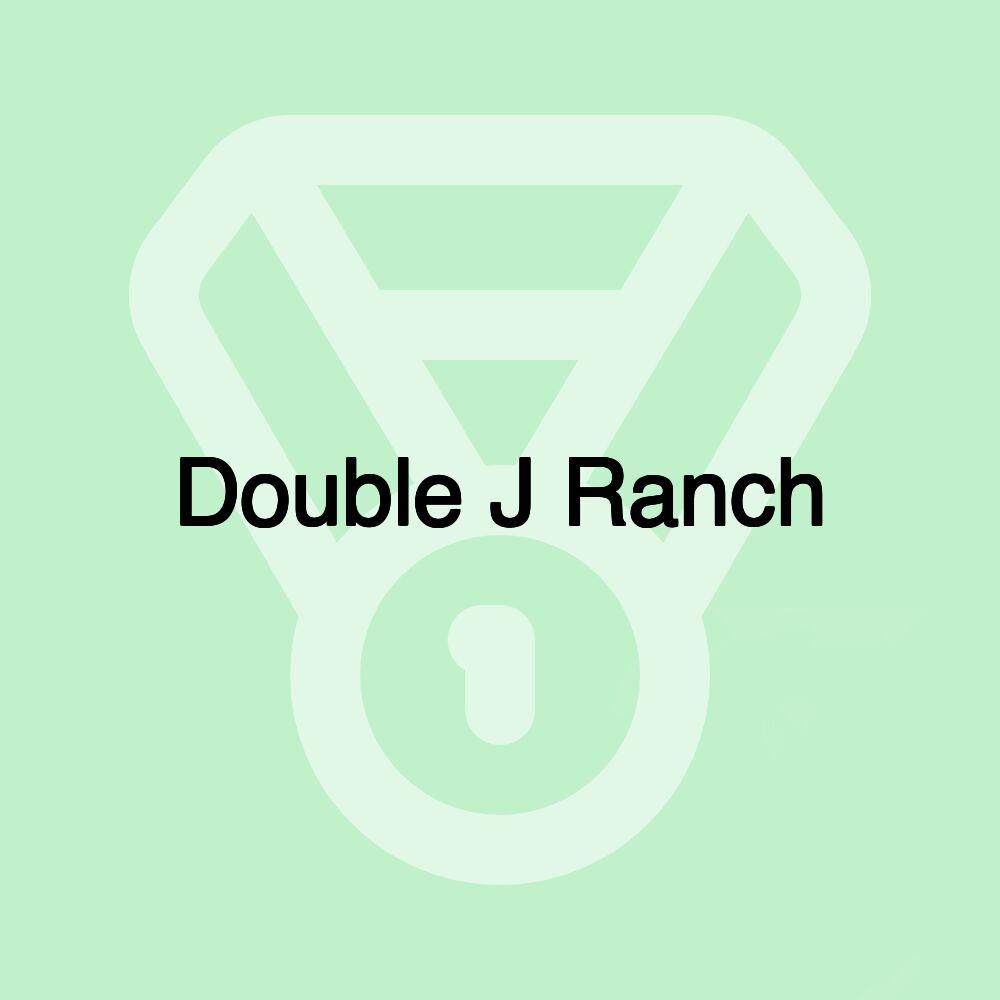 Double J Ranch Double J Ranch