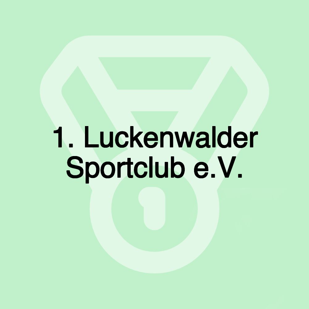 1. Luckenwalder Sportclub e.V.