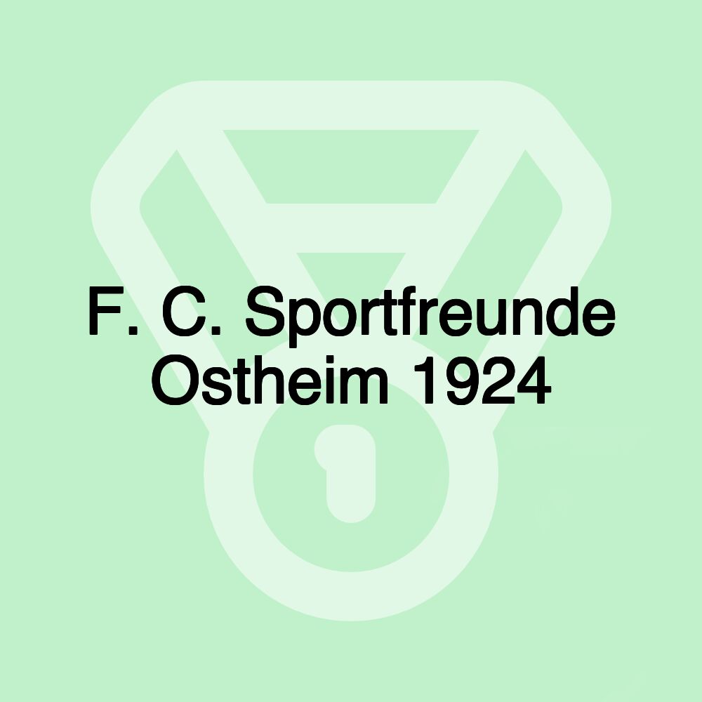 F. C. Sportfreunde Ostheim 1924 F. C. Sportfreunde Ostheim 1924