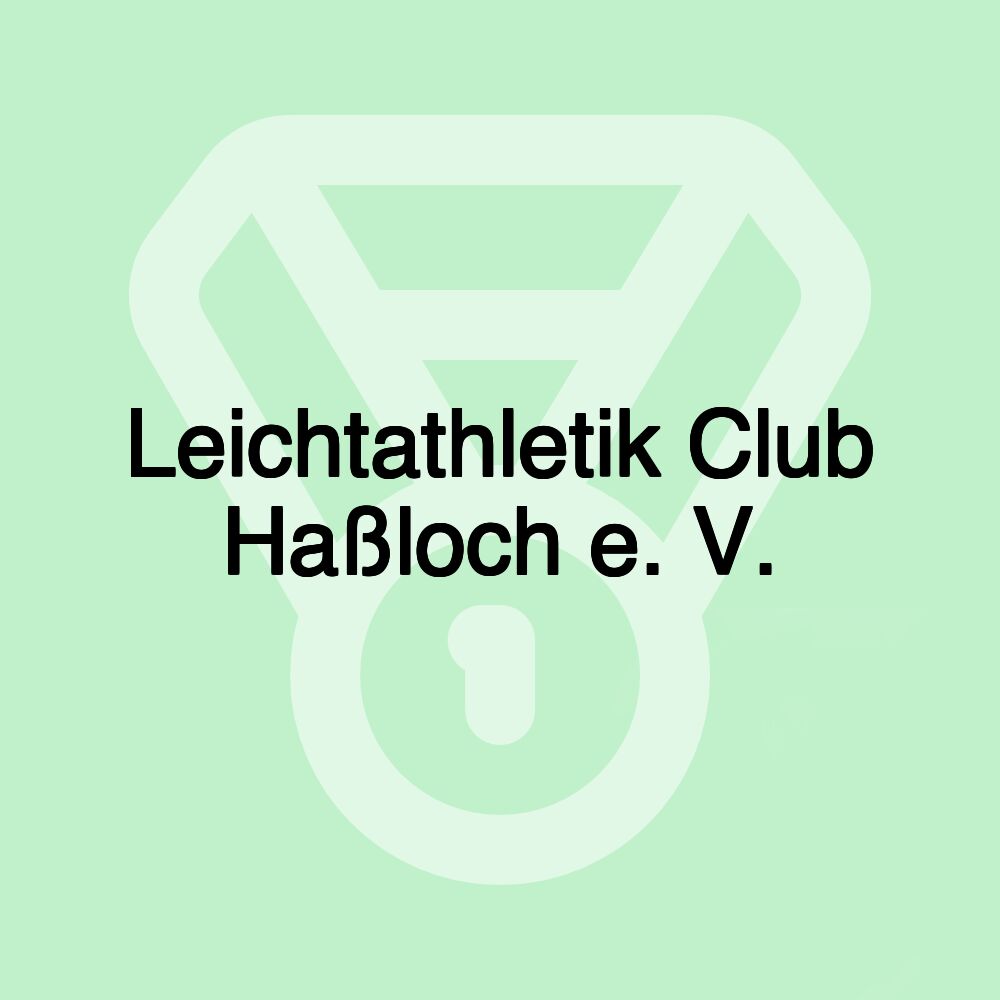 Leichtathletik Club Haßloch e. V. Leichtathletik Club Haßloch e. V.