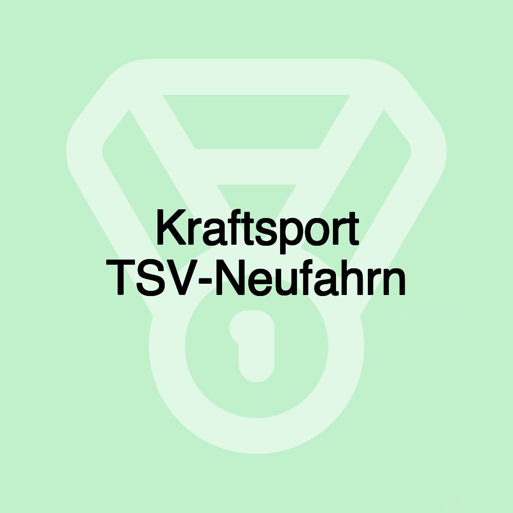 Kraftsport TSV-Neufahrn