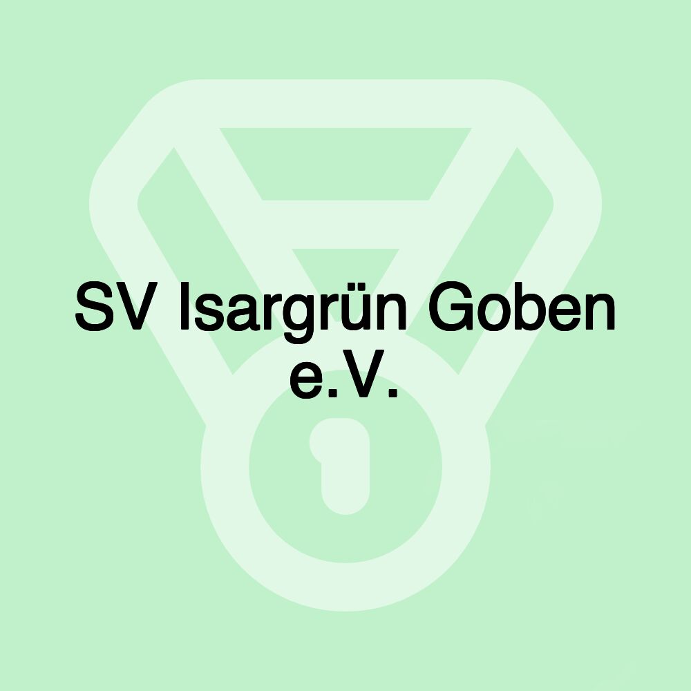 SV Isargrün Goben e.V. SV Isargrün Goben e.V.
