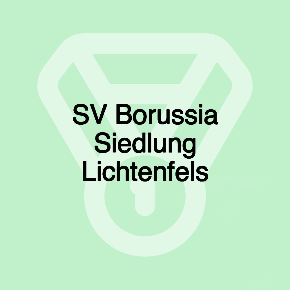 SV Borussia Siedlung Lichtenfels