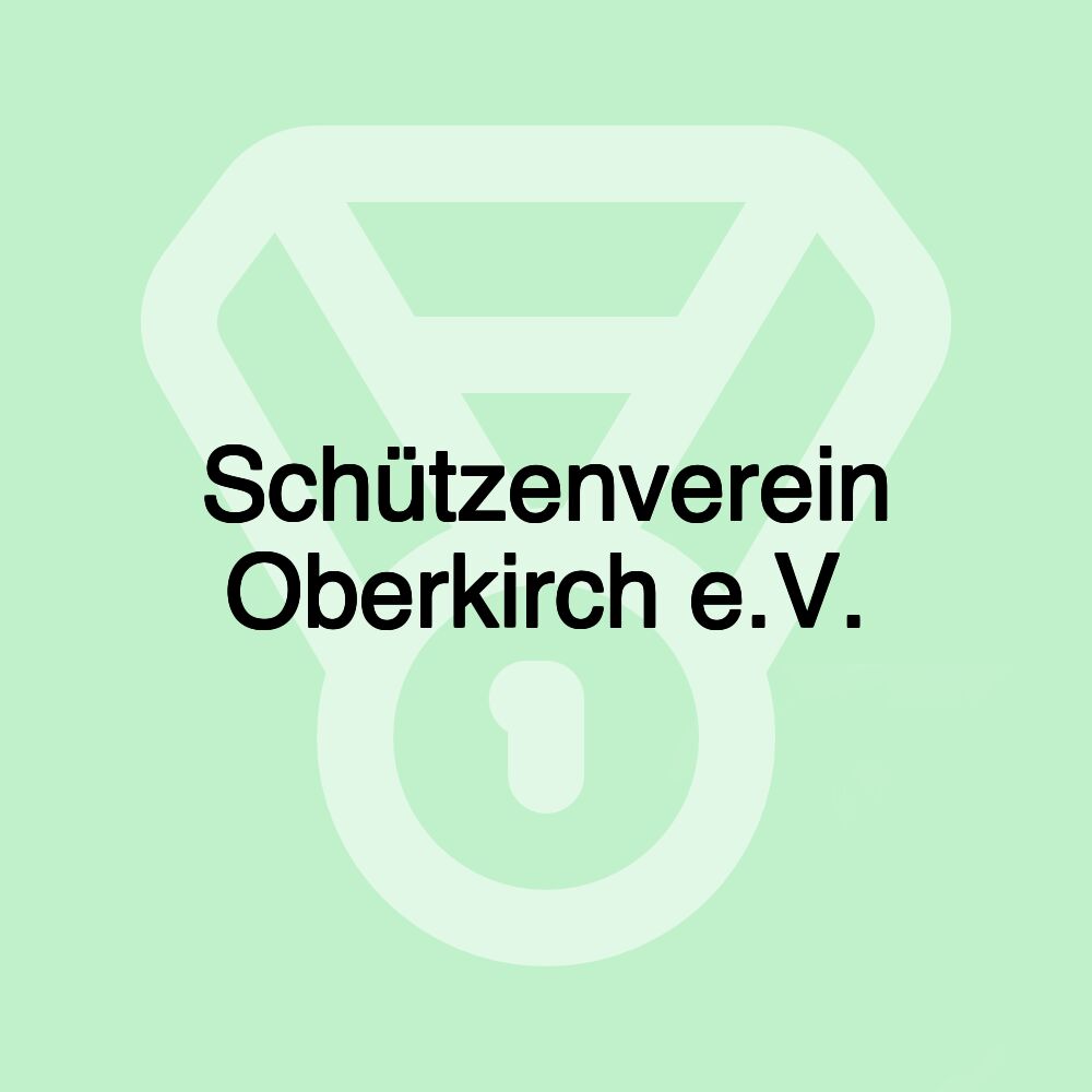 Schützenverein Oberkirch e.V.
