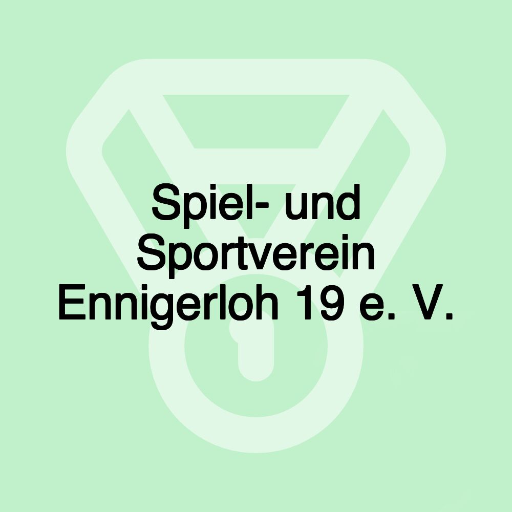 Spiel- und Sportverein Ennigerloh 19 e. V. Spiel- und Sportverein Ennigerloh 19 e. V.