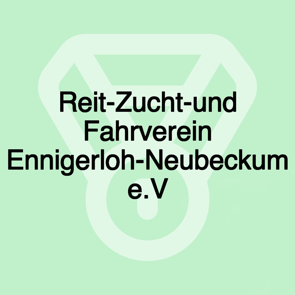 Reit-Zucht-und Fahrverein Ennigerloh-Neubeckum e.V