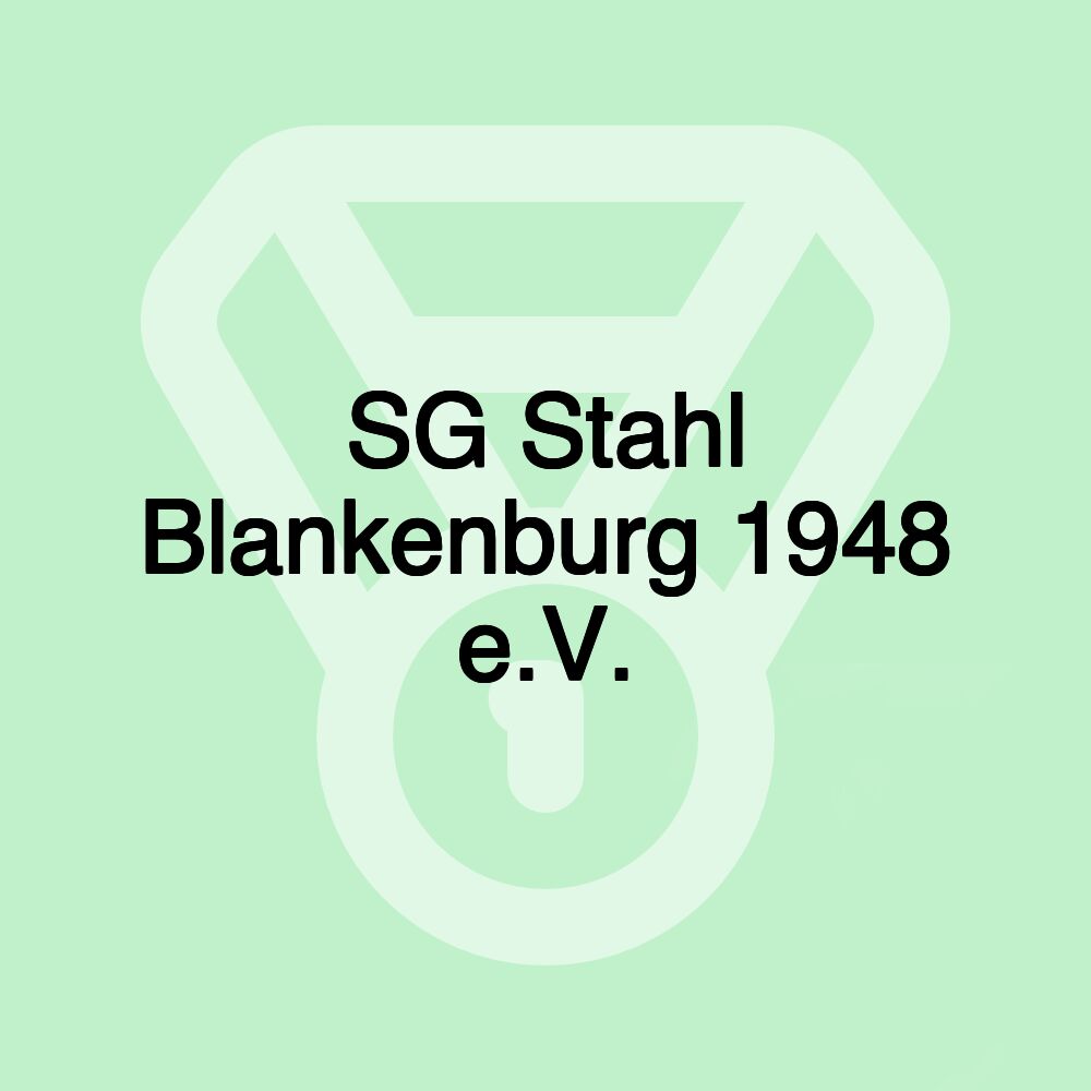 SG Stahl Blankenburg 1948 e.V. SG Stahl Blankenburg 1948 e.V.